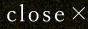 close